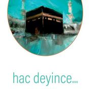 Podcast Hac Deyince