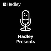 Podcast Hadley Presents