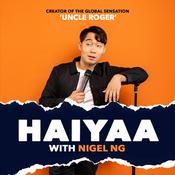 Podcast HAIYAA with Nigel Ng