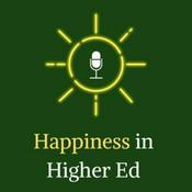 Podcast Happiness in Higher Ed