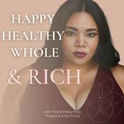 Podcast Happy Healthy Whole & Rich