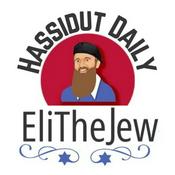 Podcast Hassidut Daily with EliTheJew: Two-minute nuggets of inspiration