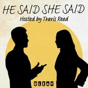 Podcast He Said She Said