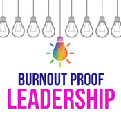 Podcast Burnout Proof Leadership: Identify Shift and Leadership Skills for Midlife Women Entrepreneurs