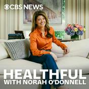 Podcast Healthful with Norah O'Donnell