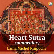 Podcast Heart Sutra commentary with Lama Michel Rinpoche