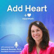 Podcast HeartMath's Add Heart