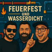 Podcast Feuerfest &amp; Wasserdicht