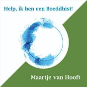 Podcast Help, ik ben een Boeddhist!