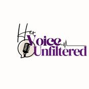 Podcast Her Voice. Unfiltered