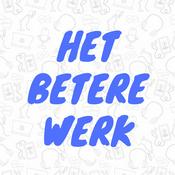 Podcast Het Betere Werk