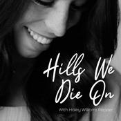 Podcast Hills We Die On