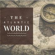 Podcast History of the Atlantic World