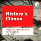 Podcast History's Climax Prophecy Seminar