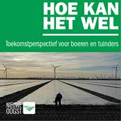 Podcast Hoe kan het wel? Toekomstperspectief voor boeren en tuinders