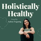 Podcast Holistically Healthy