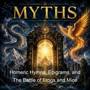 Podcast Homeric Hymns, Epigrams, and The Battle of Frogs and Mice