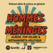 Podcast Hommes de Méninges