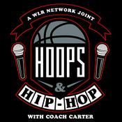 Podcast Hoops And Hip Hop w/ Coach Carter