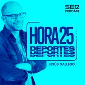 Podcast Hora 25 Deportes