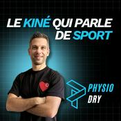 Podcast Physiodry - Le kiné qui parle de sport