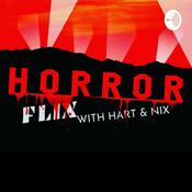 Podcast Horror Flix with Hart & Nix