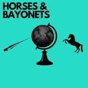 Podcast Horses and Bayonets