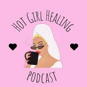 Podcast Hot Girl Healing