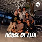 Podcast House Of Ella