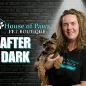 Podcast House of Paws After Dark