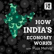 Podcast How India's Economy Works