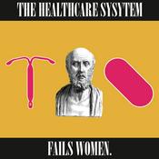 Podcast How the US Healthcare System Fails Women