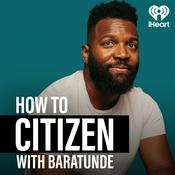 Podcast How To Citizen with Baratunde