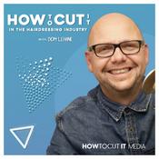 Podcast How To Cut It in the Hairdressing Industry
