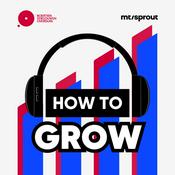 Podcast How to Grow