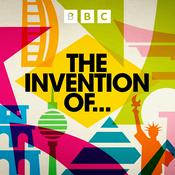 Podcast The Invention Of...