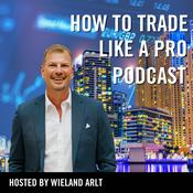 Podcast How to Trade like a Pro