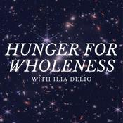 Podcast Hunger for Wholeness