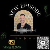 Podcast Sales Training. Close It Now!