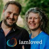 Podcast I AM Loved - Podcast