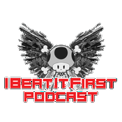 Podcast I Beat It First