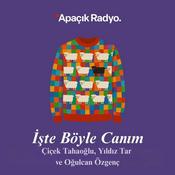 Podcast İşte Böyle Canım