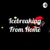 Podcast Icebreaking From Home