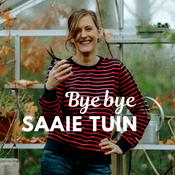 Podcast Bye bye saaie tuin