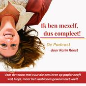 Podcast Ik ben mezelf, dus compleet!