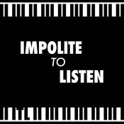 Podcast Impolite to Listen: Classical Music Conversations