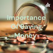 Podcast Importance Of Saving Money