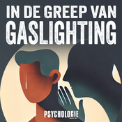 Podcast In de greep van Gaslighting