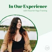 Podcast In Our Experience with Nourish Yoga Training