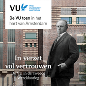 Podcast In verzet en vol vertrouwen - De VU in de Tweede Wereldoorlog